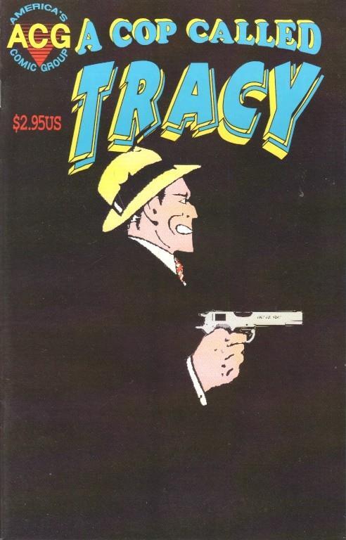 A cop called Tracy 5 (ACG) Dick Tracy 