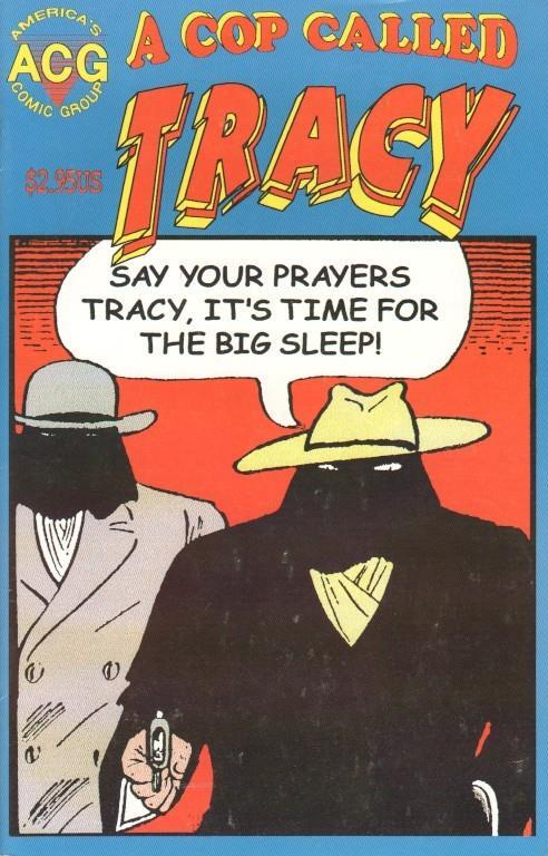 A cop called Tracy 6 (ACG) Dick Tracy 