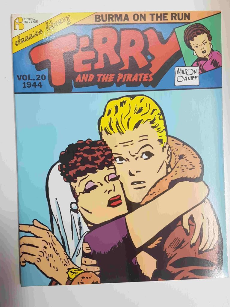 Flying Buttress Classics Library: Terry and the Pirates vol. 20 (1944) - Burma on the run