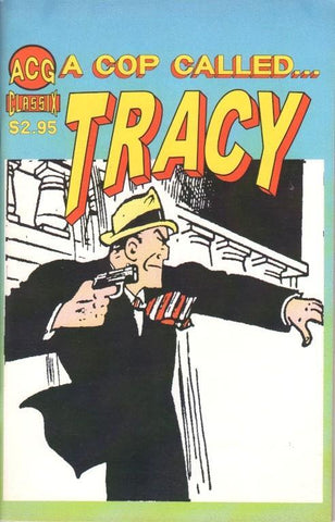 A cop called Tracy 18 (ACG) Dick Tracy 