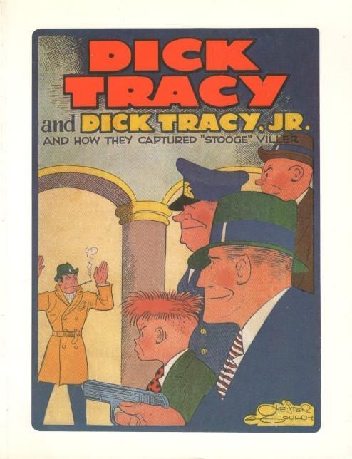 Dick Tracy and Dick Tracy Jr. and how they captured Stooge Willer 