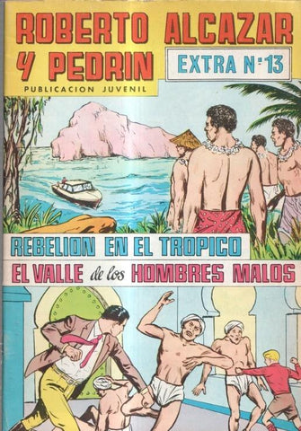 Roberto Alcazar y Pedrin color extra numero 13: Rebelion en el tropico-El valle de los hombres malos