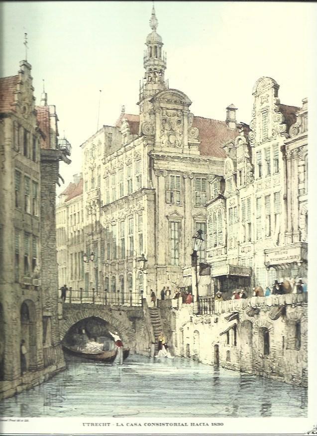 LAMINA 30497: Casa Consistorial de Utrech hacia 1830