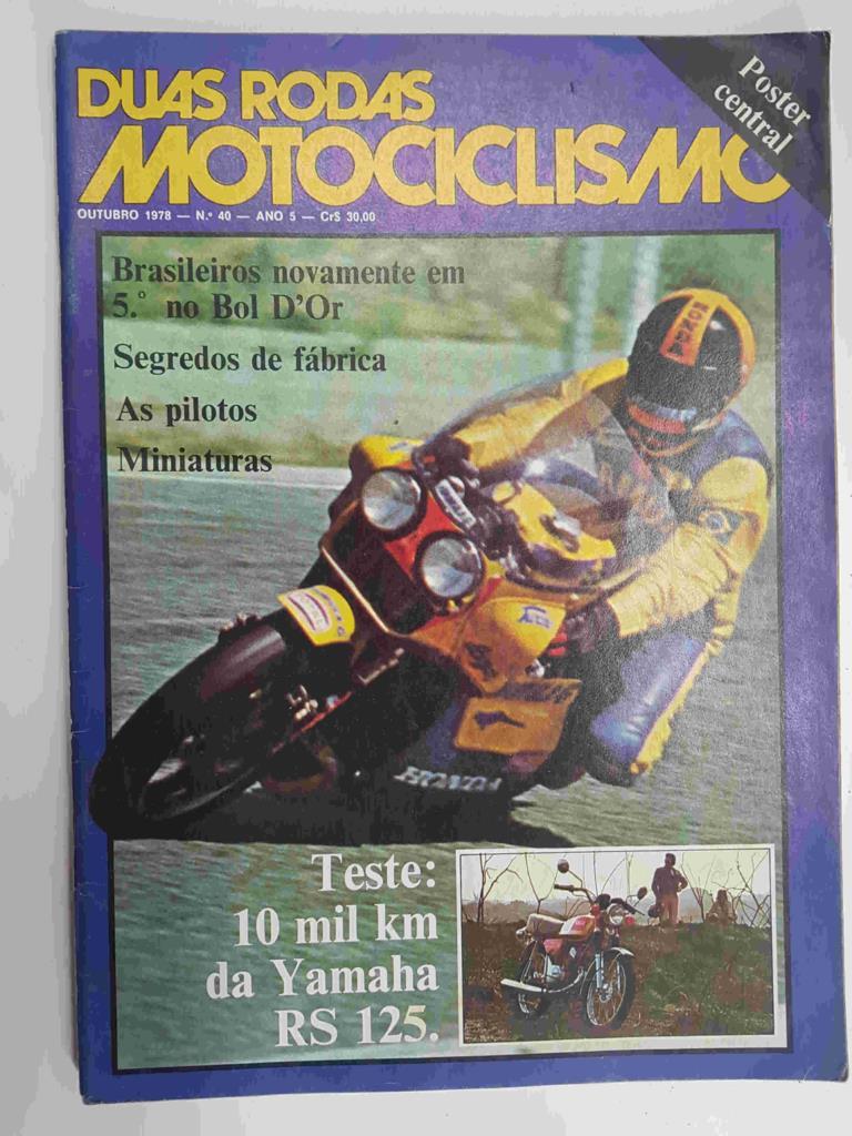 Revista: Duas Rodas Motociclismo num 40 octubro 1978, año 5. Poster central (Denisio Casarini, Ronaldo Casanova, Roberto Boettcher)