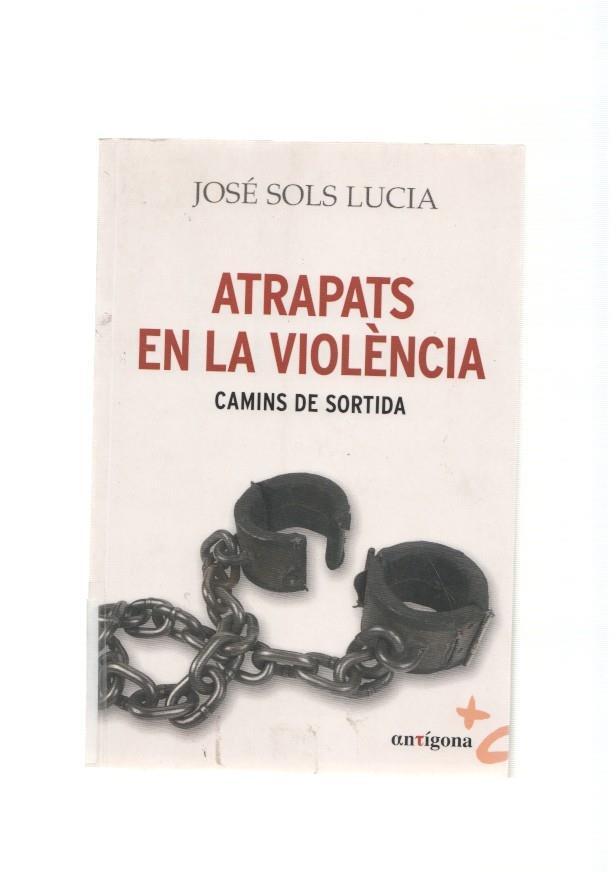 Atrapats en la violencia. Camins de sortida