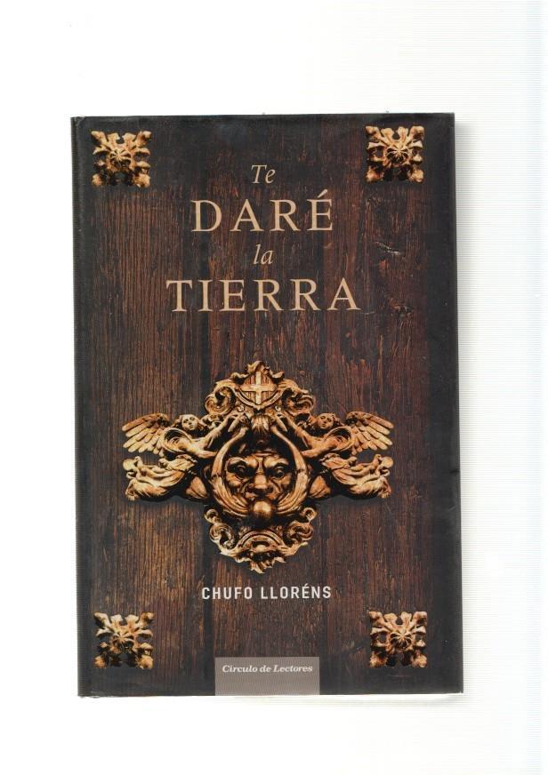 Te dare la tierra