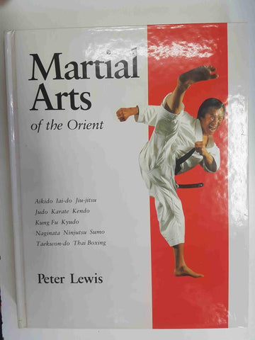 Martial Arts of the Orient por Peter Lewis