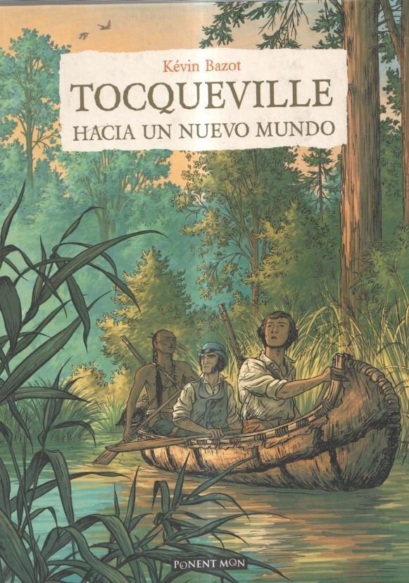 Ponent Mon: Tocqueville hacia un nuevo mundo