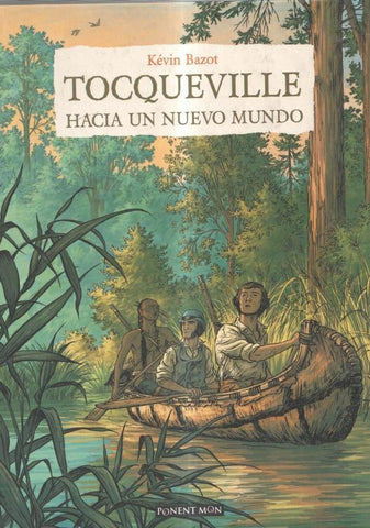 Ponent Mon: Tocqueville hacia un nuevo mundo