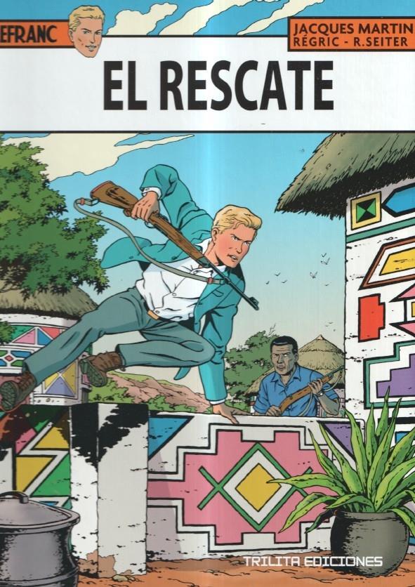 Trilita: Lefranc numero 31; El rescate