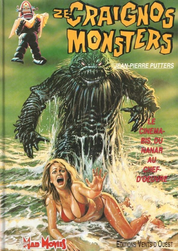ALBUM: Ze Craignos Monsters: Le cinema-bis, du nanar au chef-d'oeuvre