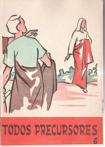 Coleccion Vida de Jesus numero 6: Todos precursores