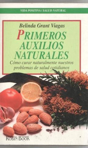 Vida positiva/Salud natural: Primeros auxilios naturales