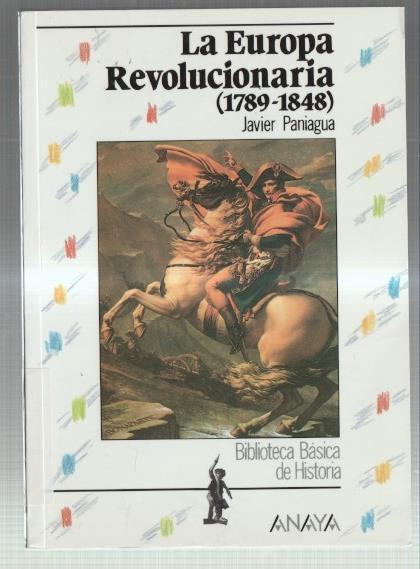 Biblioteca Basica de la Historia: La europa revolucionaria 1789-1848