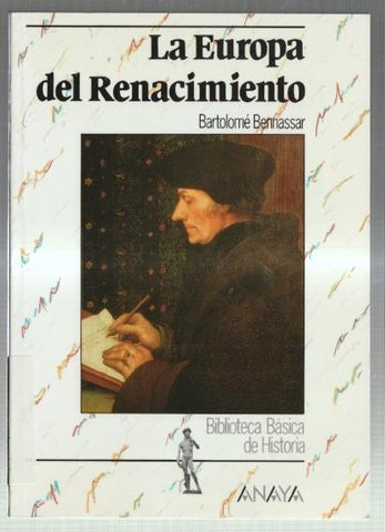 Biblioteca Basica de la Historia: La europa del renacimiento