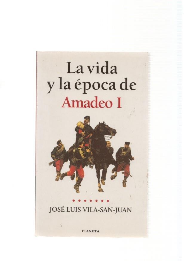 La vida y la epoca de Amadeo I