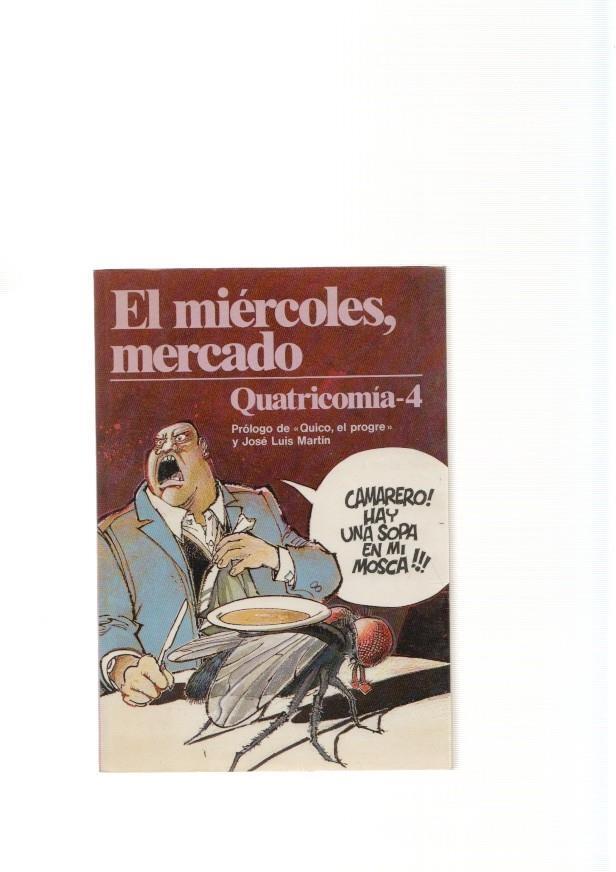 Quatricomia-4: El miercoles, mercado