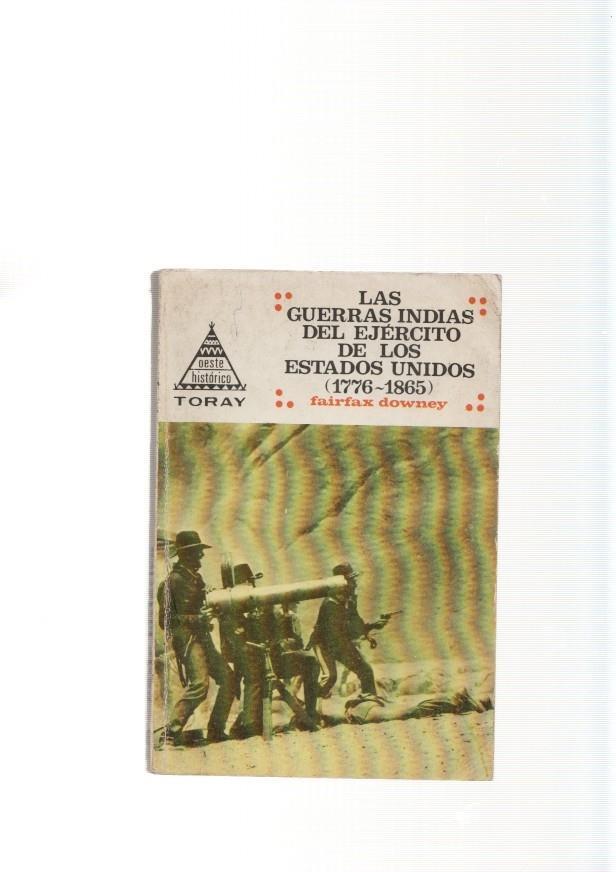 Las guerras indias del ejercito de Los Estados Unidos ( 1776-1865 )