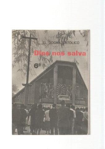 Dios nos salva. Religion para sexto año
