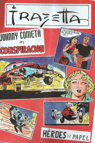 Heroes de Papel numero 13: Frazetta: Johnny Cometa: Conspiracion