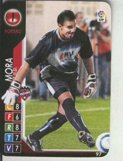 Cromo: Derby Total 2004-2005: Levante U.D. numero 01: Mora