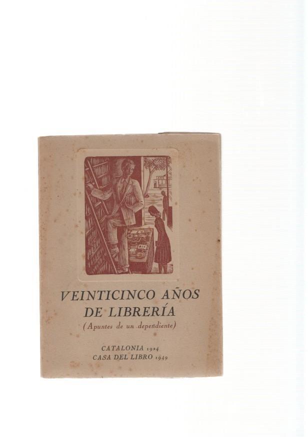 Veinticinco años de libreria ( apuntes de un dependiente )