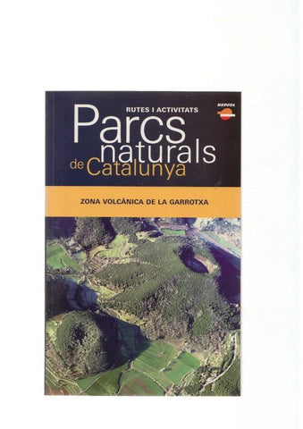 Parcs Naturals de Catalunya num.03: Zona volcanica de La Garrotxca