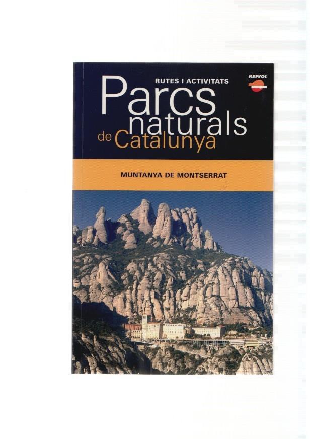 Parcs Naturals de Catalunya num.07: Muntanya de Montserrat