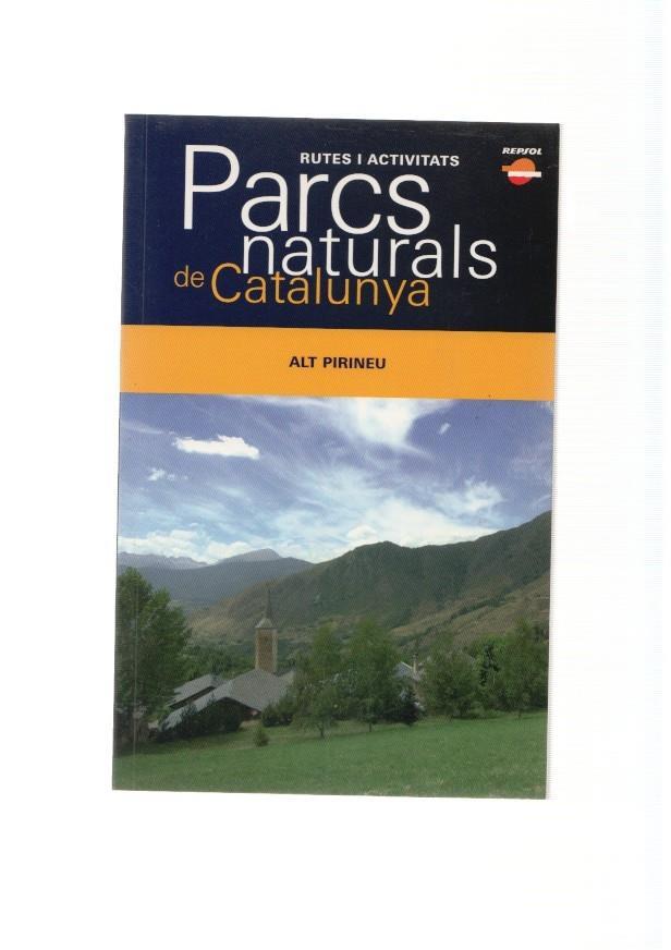 Parcs Naturals de Catalunya num.11: Alt Pirineu