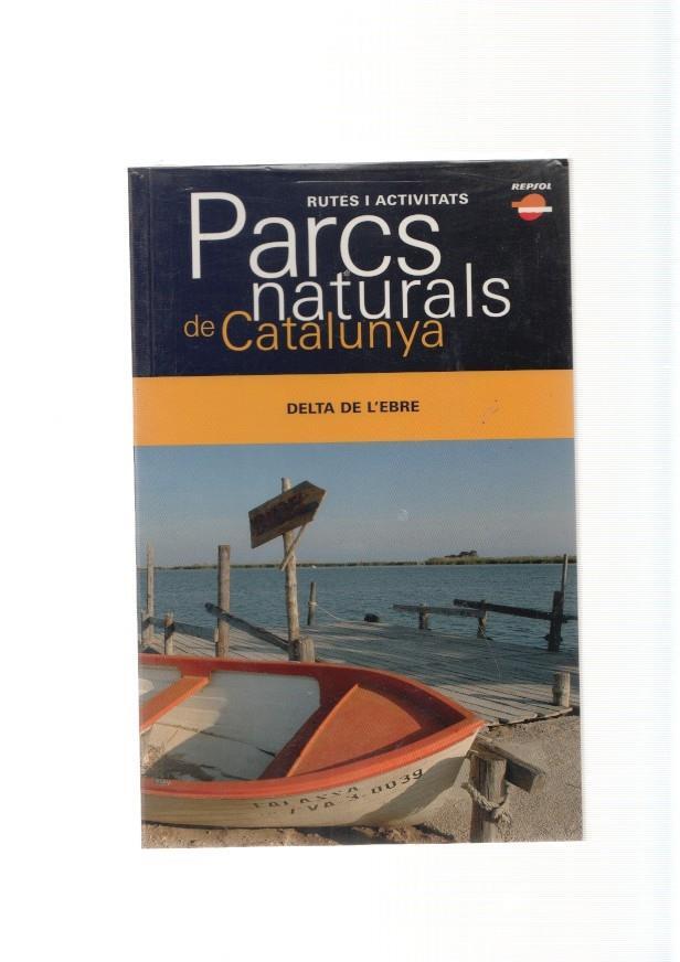 Parcs Naturals de Catalunya num.08: Delta de L Ebre