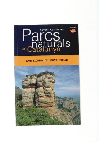 Parcs Naturals de Catalunya num.06: Sant Llorenç´del Munt i L Obac
