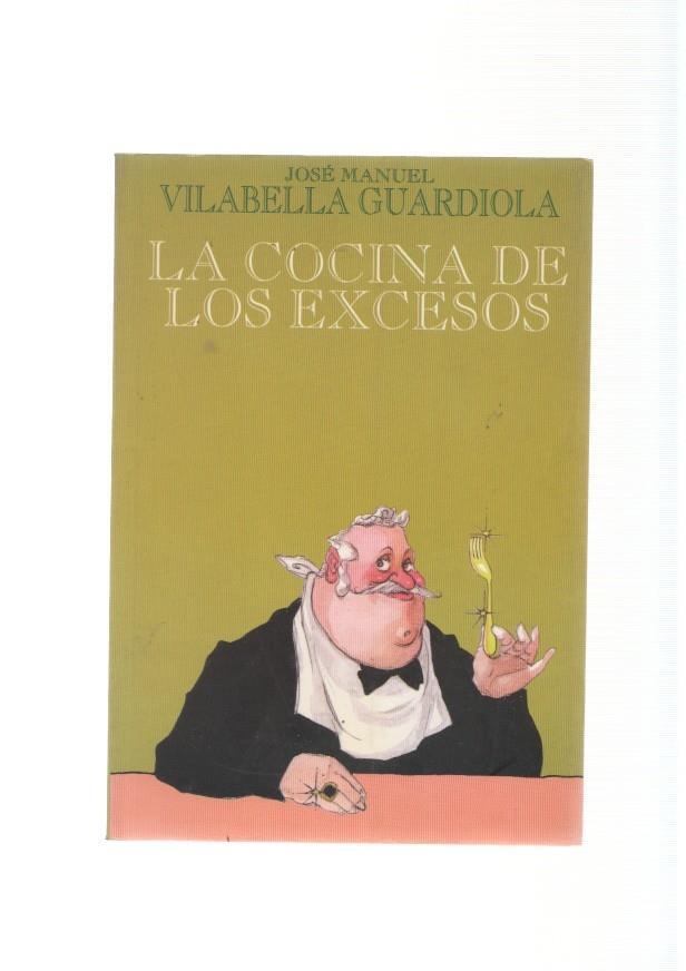 La cocina de los excesos