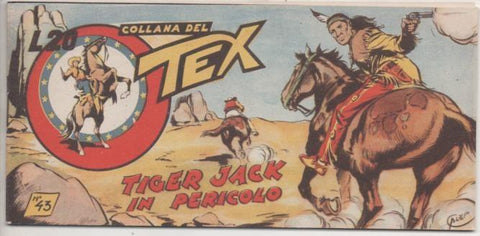 Comic E00338: Collana del Tex L20 nº 43 Nuova Serie. Tiger Jack in Pericolo