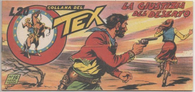 Comic E00357: Collana del Tex L20 nº 16 Serie Verde. La Giustiziz del Deserto