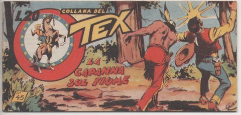 Comic E00340: Collana del Tex L20 nº 45 Nuova Serie. La Capanna sul Fiume