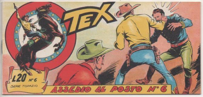 Comic E00437: Collana del Tex L20 nº 6 Serie Topazio. Assedio al Posto Nº 6