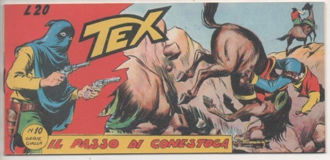 Comic E00423: Collana del Tex L20 nº 10 Serie Gialla. Il Passo di Conestoca