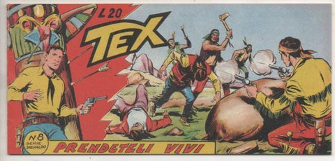 Comic E00109: Collana del Tex L20 nº 8 Serie Smeraldo. Prendeteli Vivi