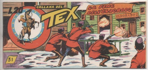 Comic E00099: Collana del Tex L20 nº 31. La Fine Dell'Eldorado