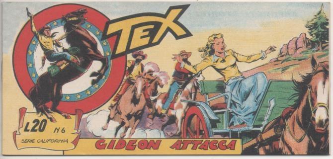 Comic E00045: Collana del Tex L20 nº 6 Serie California Gideon Attacca
