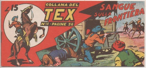 Comic E00189: Collana del Tex L15 nº 28. Sangue sulla Frontera