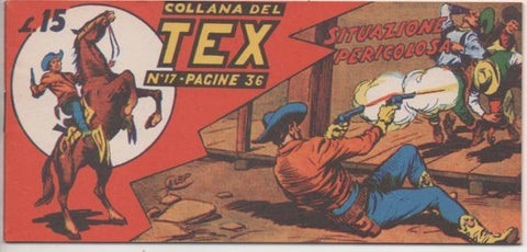 Comic E00238: Callana del Tex L15 nº 17. Situazione Pericosolosa