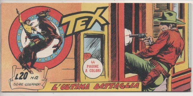 Comic E00140: Collana del Tex L20 nº 12 Serie Colorado. L'Ultima Battglia