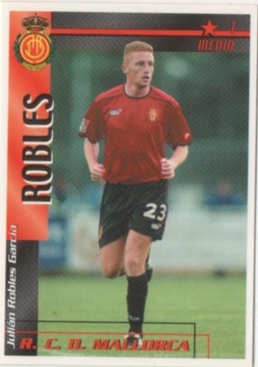 Cromo E00267: Fichas de la Liga 2003, Robles: R.C.D. Mallorca. Medio