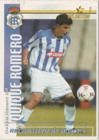 Cromo E00225: Fichas de la Liga 2003: Quique Romero: Recreativo de Huelva. Delantero