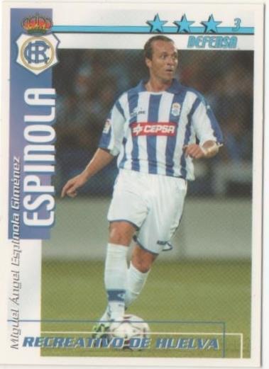 Cromo E00218: Fichas de la Liga 2003, Espinola: Recreativo de Huelva. Defensa