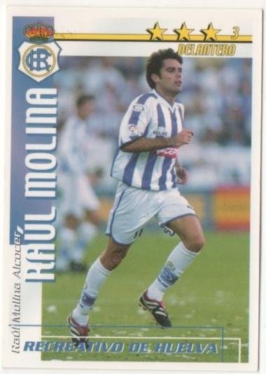 Cromo E00217: Fichas de la Liga 2003, Raúl Molina: Recreativo de Huelva. Delantero