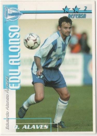 Cromo E00012: Fichas de la Liga 2003, Edu Alonso: D. Alaves. Defensa