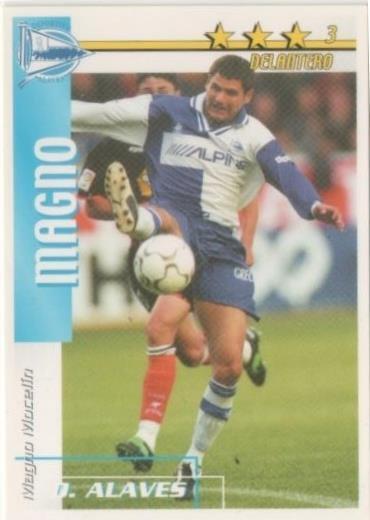 Cromo E00006: Fichas de la Liga 2003, Magno: D. Alaves. Delantero