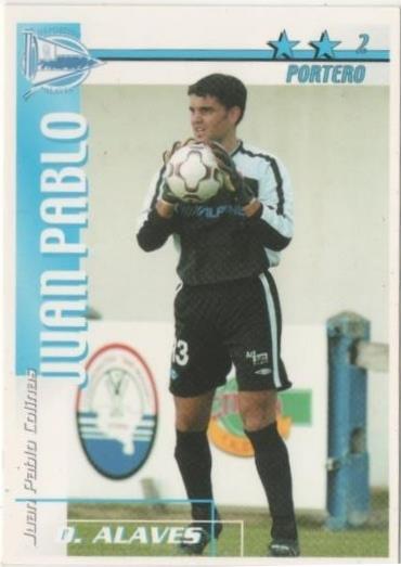 Cromo E00005: Fichas de la Liga 2003, Juan Pablo: D. Alaves. Portero